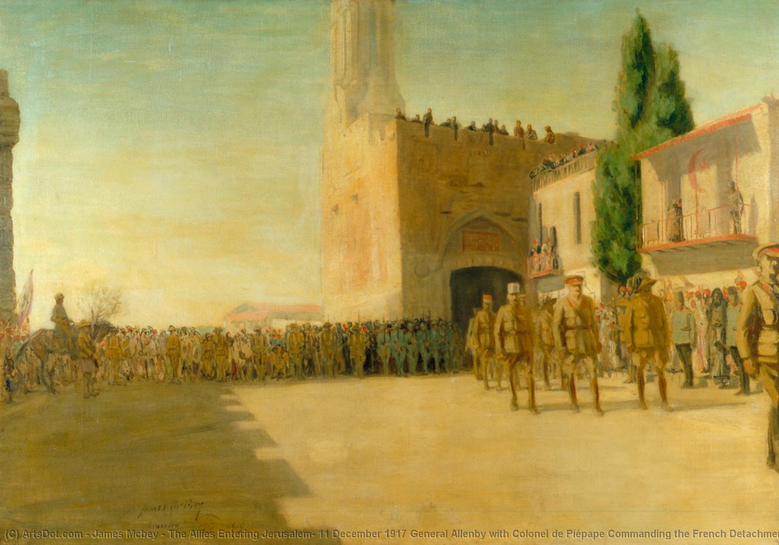 Order Oil Painting Replica The Allies Entering Jerusalem, 11 December 1917 General Allenby with Colonel de Piépape Commanding the French Detachment and Lieutenant Colonel D`Agostio Commanding the Italian Detachment, Entering the City by the Jaffa Gate, 1919 by James Mcbey (Inspired By) (1883-1959) | ArtsDot.com