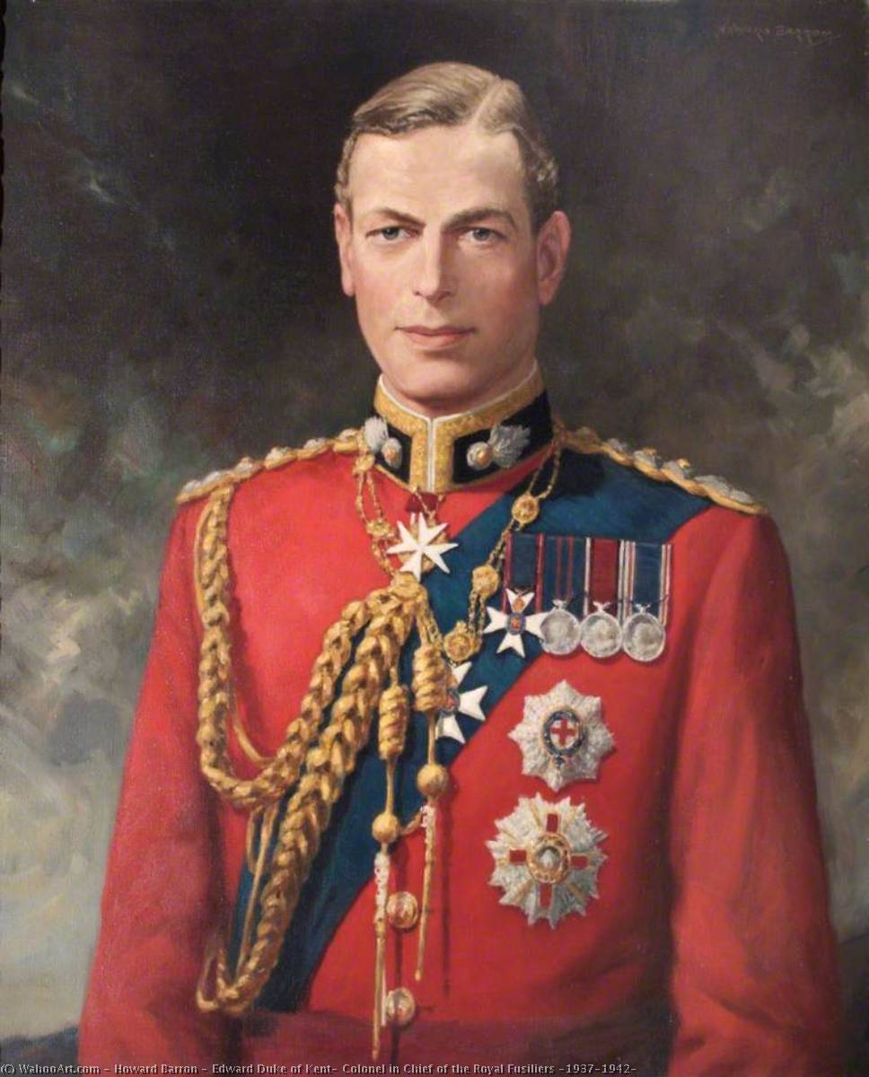 Order Oil Painting Replica Edward Duke of Kent, Colonel in Chief of the Royal Fusiliers (1937–1942) by Howard Barron (Inspired By) (1900-1991) | ArtsDot.com