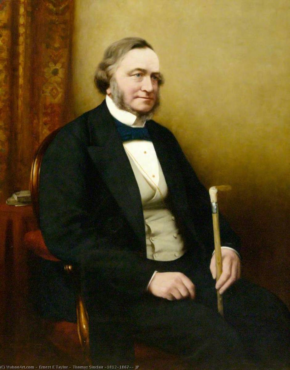 Thomas Sinclair (1812–1867), JP, 1892 by Ernest E Taylor Ernest E Taylor | ArtsDot.com