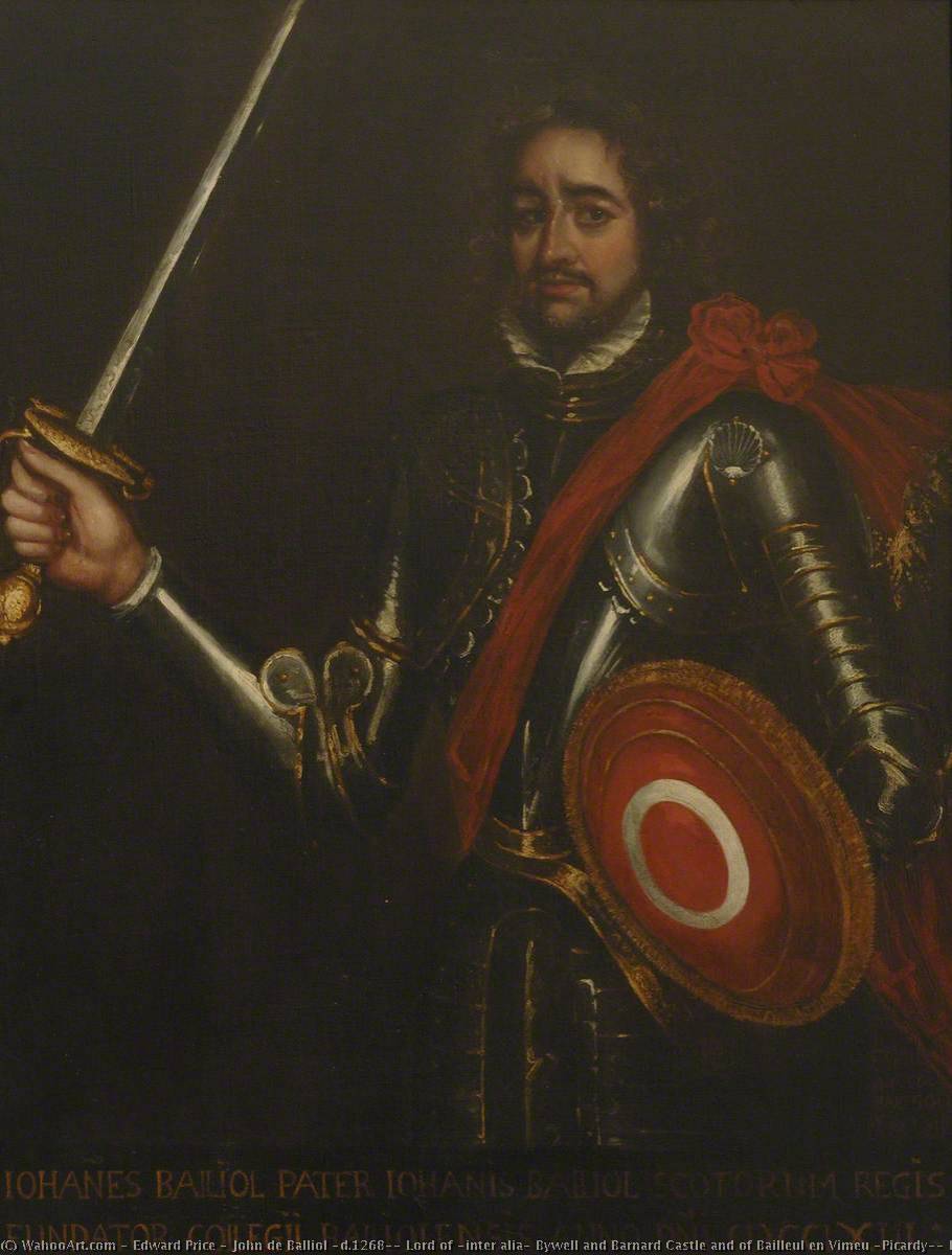 Order Art Reproductions John de Balliol (d.1268), Lord of (inter alia) Bywell and Barnard Castle and of Bailleul en Vimeu (Picardy), Founder of the College (c.1263), 1670 by Edward Price (1800-1885) | ArtsDot.com